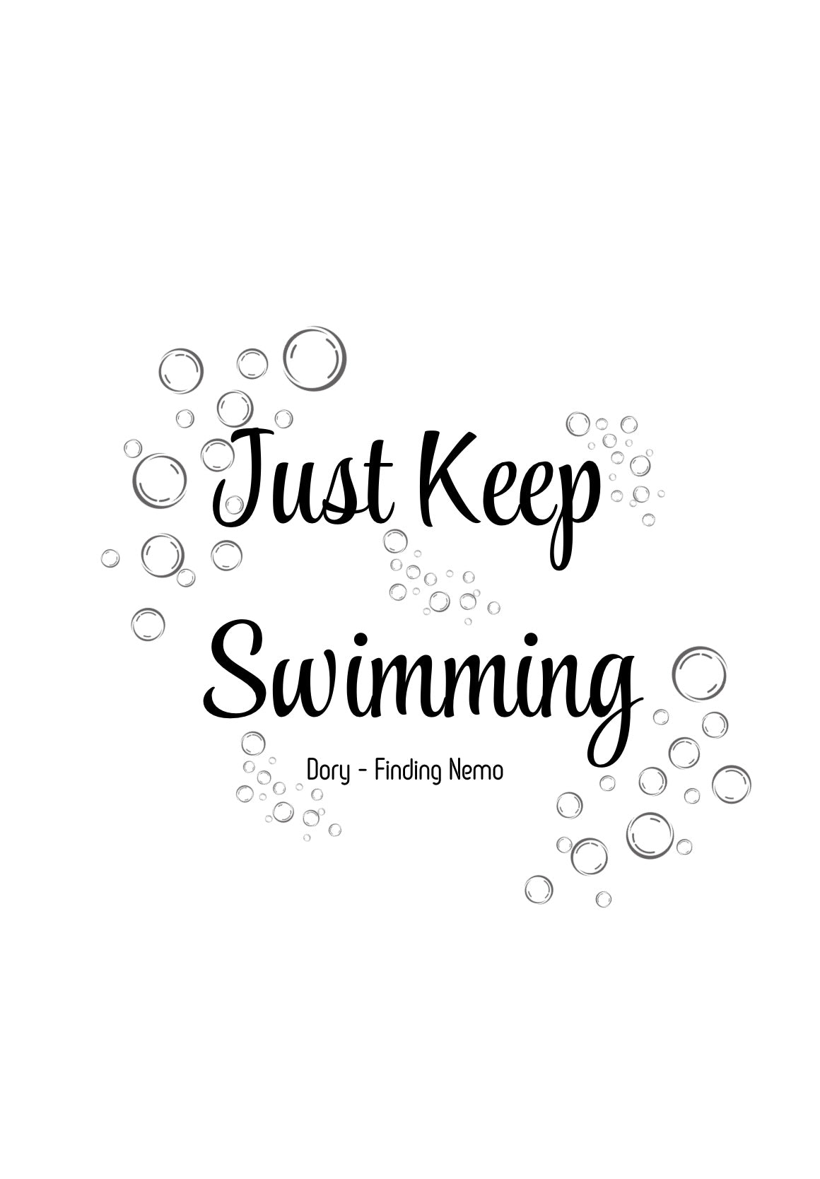 Just Keep Swimming A4 Print