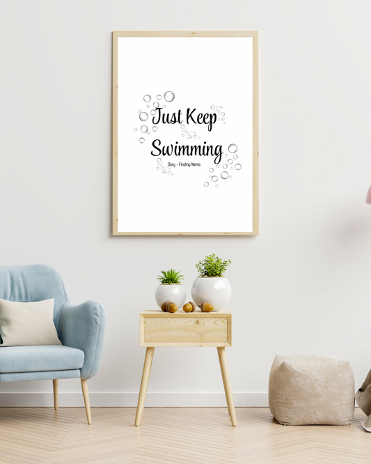 Just Keep Swimming A4 Print